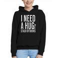 I Need A Huge Stack Of Books Book Lover Joke Graphic Youth Hoodie