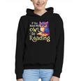 If You Need Me Owl Be Reading Book Lover Reading Bookworm Graphic Youth Hoodie If You Need Me Owl Be Reading Book Lover Reading Bookworm Graphic Youth Hoodie