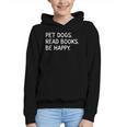 Pet Dogs Read Books Be Happy Graphic Youth Hoodie