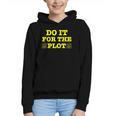 Do It For The PLOT Writer Author Book Journalist Meme Graphic Youth Hoodie