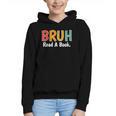 Read A Book Bruh English Teacher Reading Read A Book Graphic Youth Hoodie