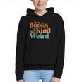 Read Books Be Kind Stay Weird Retro Bookworm Book Lover Graphic Youth Hoodie
