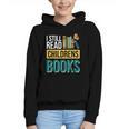 I Still Read Childrens Books Bibliophile Reader Graphic Youth Hoodie