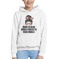 Born To Read Books Forced To Read Emails Messy Bun Reading Graphic Youth Hoodie Born To Read Books Forced To Read Emails Messy Bun Reading Graphic Youth Hoodie