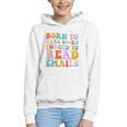 Born To Read Books Forced To Read Emails Reader Librarian Premium Graphic Youth Hoodie Born To Read Books Forced To Read Emails Reader Librarian Premium Graphic Youth Hoodie