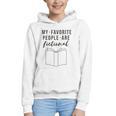 My Favorite People Are Fictional Book Reader Lover Graphic Youth Hoodie My Favorite People Are Fictional Book Reader Lover Graphic Youth Hoodie