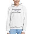 Introverted But Willing To Discuss Books Reading Introvert Graphic Youth Hoodie Introverted But Willing To Discuss Books Reading Introvert Graphic Youth Hoodie