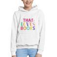 Just a Girl Who Loves Books Reader Girls Bookish Women Graphic Youth Hoodie