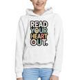 Read Your Heart Out Book Lover Quote Men Women Graphic Youth Hoodie