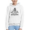 To Read Or Not To Read Book Lover Readers Bookworm Reading Graphic Youth Hoodie