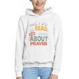 Read And Think About Prayer Faith & Book Lover Premium Graphic Youth Hoodie Read And Think About Prayer Faith & Book Lover Premium Graphic Youth Hoodie