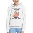 That's What I Do I Read Books I Drink Tea And I Know Things Graphic Youth Hoodie That's What I Do I Read Books I Drink Tea And I Know Things Graphic Youth Hoodie