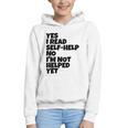 Yes I Read Self-Help No I’m Not Helped Yet Book Lover Graphic Youth Hoodie