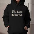 The Book Was Better Sarcastic Reader Statement Graphic Youth Hoodie