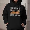 Book Lover Humor What Happens At Book Club Stays Graphic Youth Hoodie