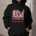All Booked For Valentine Book Lovers Women Girl Teacher Graphic Youth Hoodie All Booked For Valentine Book Lovers Women Girl Teacher Graphic Youth Hoodie