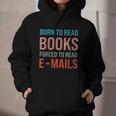 Born To Read Books Forced To Read Emails Reading Bookish Graphic Youth Hoodie Born To Read Books Forced To Read Emails Reading Bookish Graphic Youth Hoodie