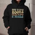 Born To Read Books Forced To Read Emails Reading Books Dad Graphic Youth Hoodie
