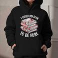 I Closed My Book To Be Here Reading Bookworm Women Girls Graphic Youth Hoodie I Closed My Book To Be Here Reading Bookworm Women Girls Graphic Youth Hoodie