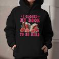 I Closed My Book To Be Here Valentines Book Lover Bookish Graphic Youth Hoodie