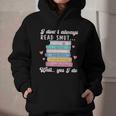 I Don't Always Read Smut Books Smutt Bookish Smutty Book Graphic Youth Hoodie