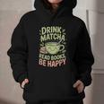 Drink Matcha Read Books Be Happy Green Tea Matcha Graphic Youth Hoodie Drink Matcha Read Books Be Happy Green Tea Matcha Graphic Youth Hoodie