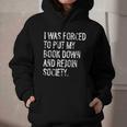 I Was Forced To Put My Book Down Book Worm Reader Graphic Youth Hoodie