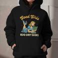 Good That Girls Read Dirty Books Smut Reader Book Romance Graphic Youth Hoodie