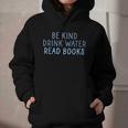 Be Kind Drink Water Read Books Graphic Youth Hoodie
