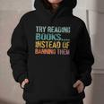 Library Advocacy Try Reading Books Instead Of Banning Them Graphic Youth Hoodie Library Advocacy Try Reading Books Instead Of Banning Them Graphic Youth Hoodie