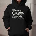 Please Go Away Im Reading Book Lover Quote Graphic Youth Hoodie Please Go Away Im Reading Book Lover Quote Graphic Youth Hoodie
