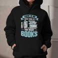 There Is No Such Thing As Too Many Books Shirt Bookish Graphic Youth Hoodie There Is No Such Thing As Too Many Books Shirt Bookish Graphic Youth Hoodie