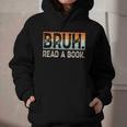 Read A Book Bruh Cool Ela English Teacher Reading Literature Graphic Youth Hoodie