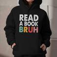 Read A Book Bruh Teacher Graphic Youth Hoodie