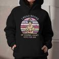 I Read Books Of Course I Didn't Vote For Him Vintage Quote Graphic Youth Hoodie I Read Books Of Course I Didn't Vote For Him Vintage Quote Graphic Youth Hoodie