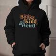 Read Books Be Kind Stay Weird Book Reader Graphic Youth Hoodie Read Books Be Kind Stay Weird Book Reader Graphic Youth Hoodie