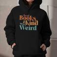 Read Books Be Kind Stay Weird Retro Bookworm Book Lover Graphic Youth Hoodie