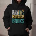 I Still Read Childrens Books Bibliophile Reader Graphic Youth Hoodie