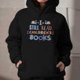 I Still Read Children's Books School Teacher Nerd Librarian For Men Women Girls Kids Graphic Youth Hoodie