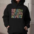 Read Return Repeat Read Reading Book Librarian Men Women Graphic Youth Hoodie Read Return Repeat Read Reading Book Librarian Men Women Graphic Youth Hoodie