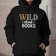 Reading Lover Wild About Books Reading Books And Bookworm Graphic Youth Hoodie Reading Lover Wild About Books Reading Books And Bookworm Graphic Youth Hoodie