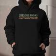 I Rescue Books Trapped In The Bookstore Book Lover Graphic Youth Hoodie I Rescue Books Trapped In The Bookstore Book Lover Graphic Youth Hoodie