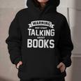 Warning I May Start Talking About Books Graphic Youth Hoodie