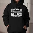 Women's Introverted But Willing To Discuss Books Graphic Youth Hoodie