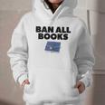 Ban All Books Satire Parody Meme Joke Ironic Sarcastic Weird Graphic Youth Hoodie