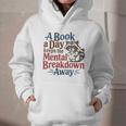 Book Lovers a Book a Day Keeps The Mental Breakdown Away Graphic Youth Hoodie