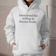 Introverted But Willing To Discuss Books Reading Introvert Graphic Youth Hoodie Introverted But Willing To Discuss Books Reading Introvert Graphic Youth Hoodie