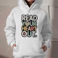 Read Your Heart Out Book Lover Quote Men Women Graphic Youth Hoodie