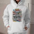 Sorry My Weekend Is Fully Booked Book Lovers Present Graphic Youth Hoodie