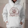 Women's Chapter 21 Book Readers Flower Lovers 21st Birthday Girls Graphic Youth Hoodie